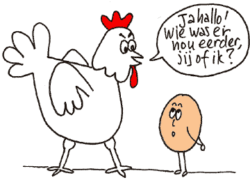 de kip of het ei